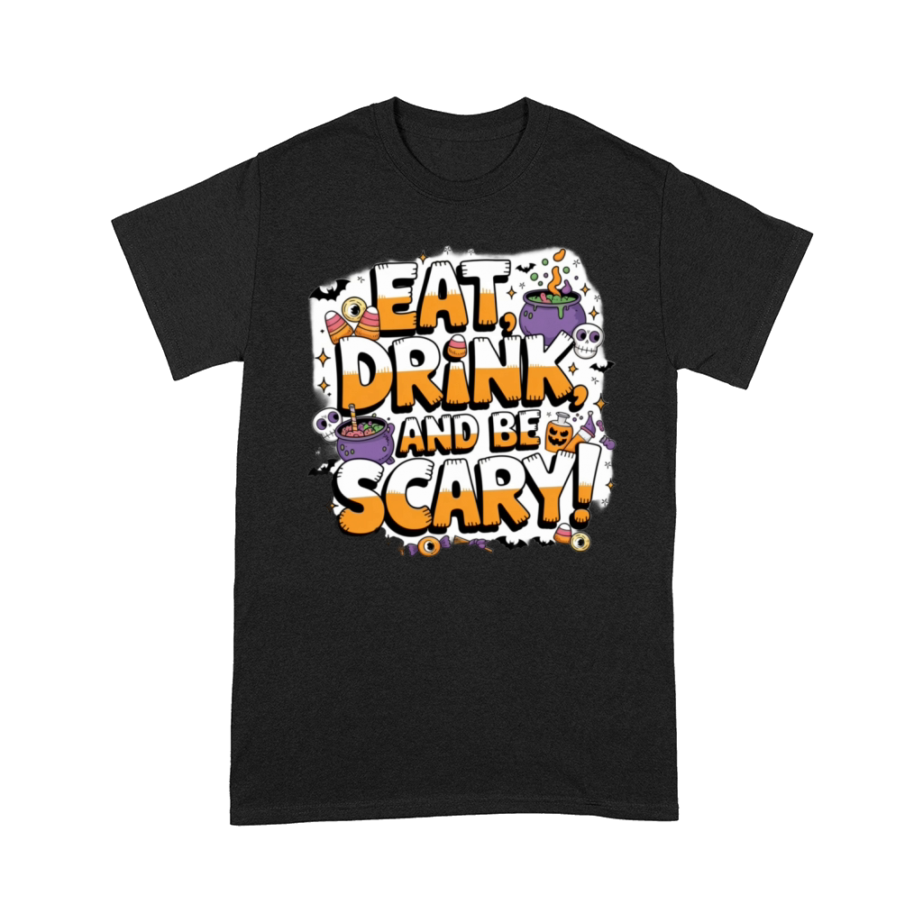 eat drink and be scary halloween design Comfort T-shirt