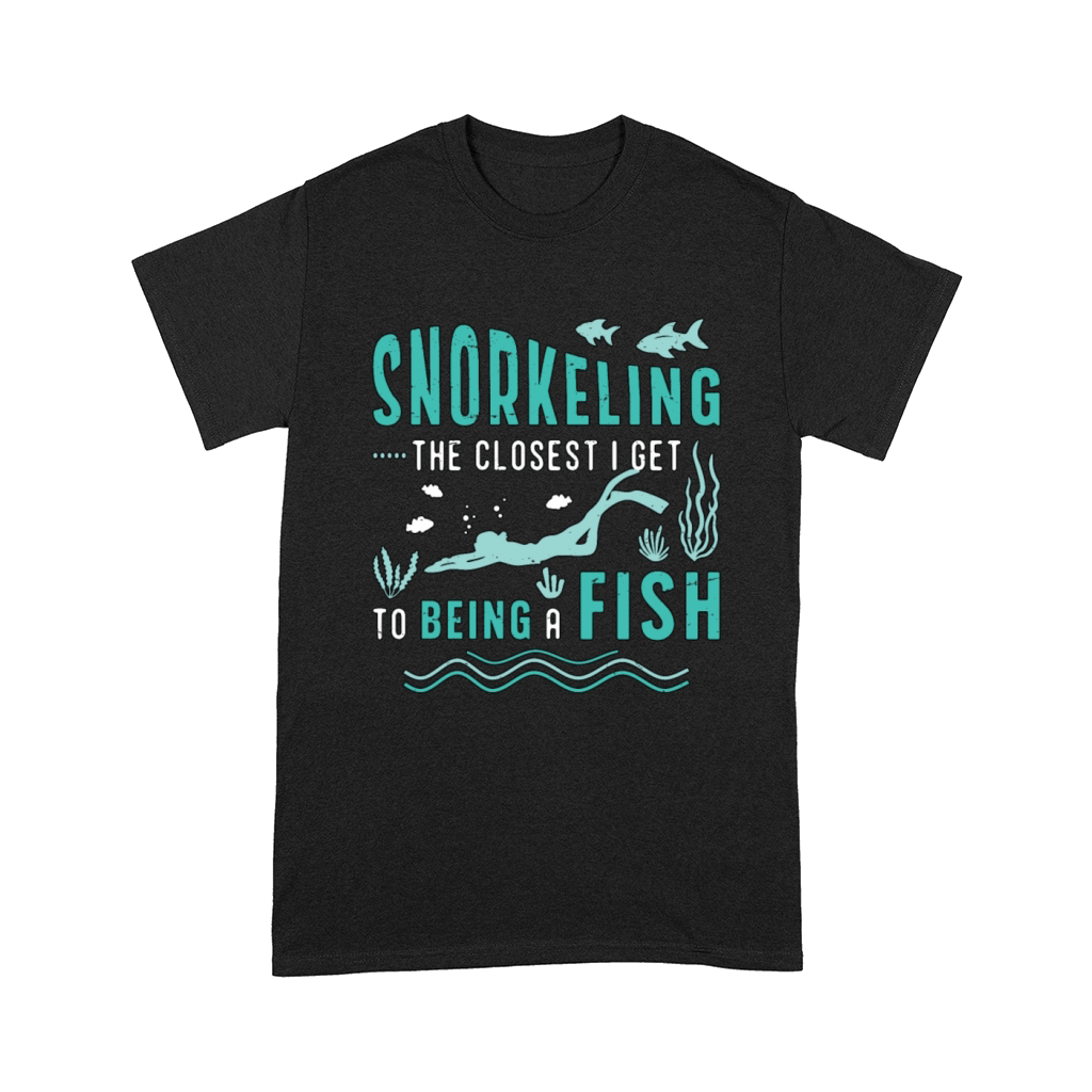 Snorkeling The Closest I Get To Being Scuba Diving Comfort T-shirt
