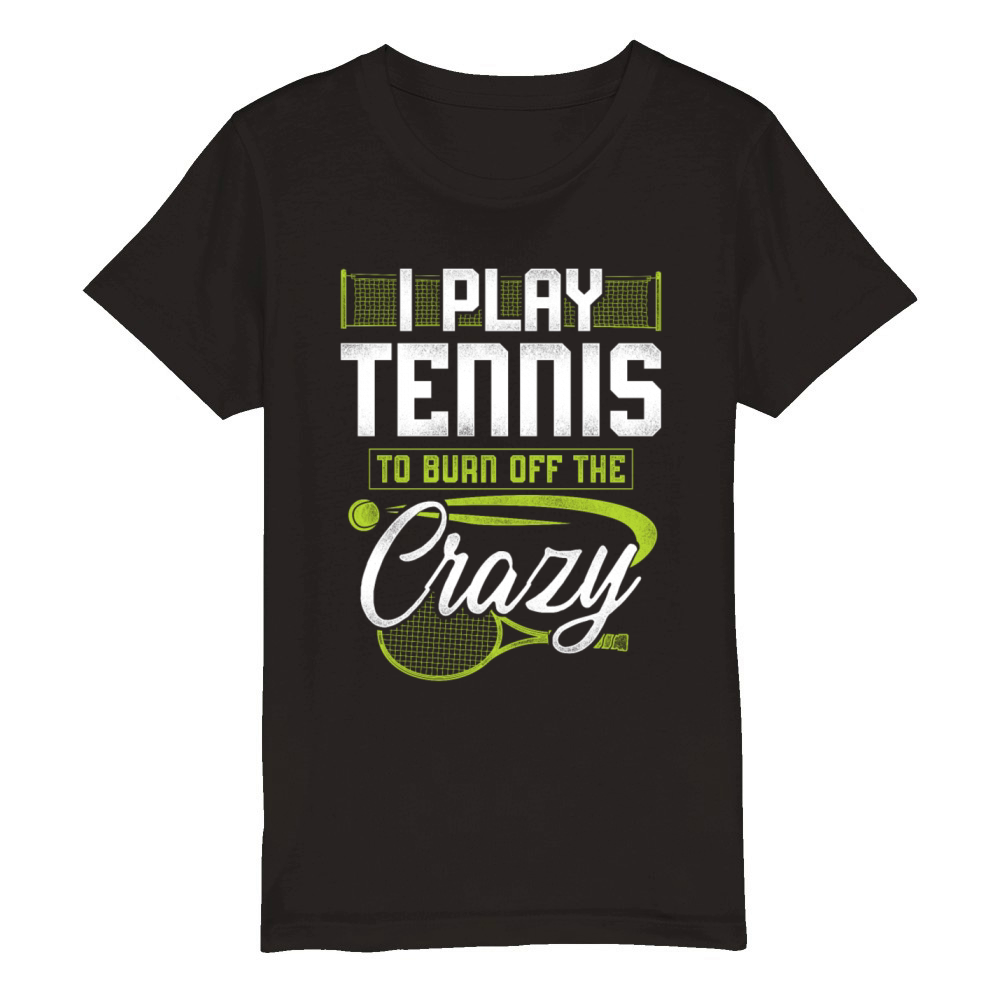 Funny Tennis Player Racket I Play Organic Kids Crewneck T-shirt