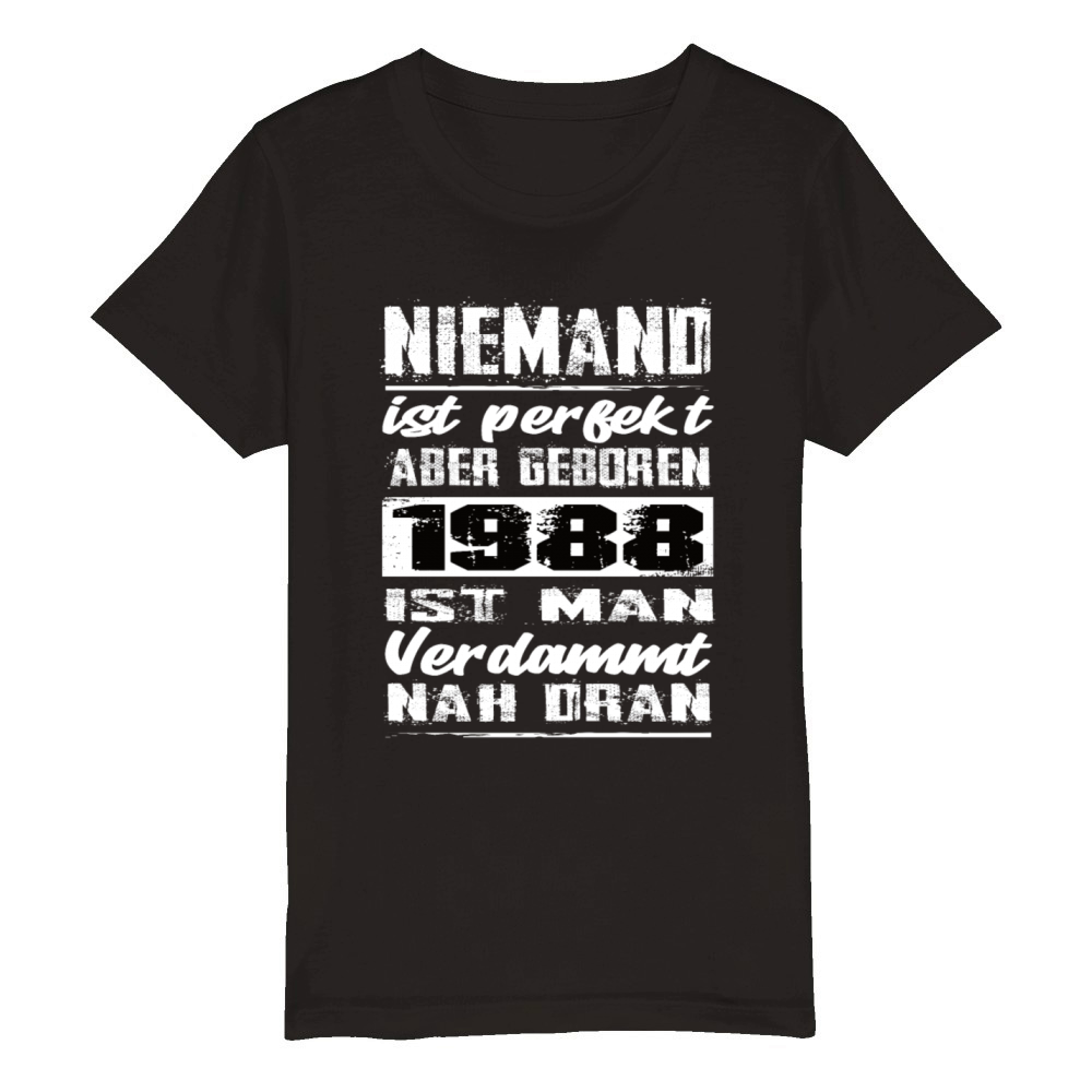 Nobody Is Perfect But Born 1988 Birthday Organic Kids Crewneck T-shirt