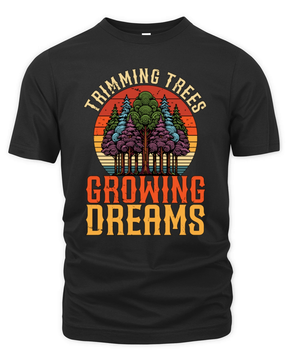 Arborist Trimming Trees Growing Dreams Woodcutter Organic Unisex T-shirt