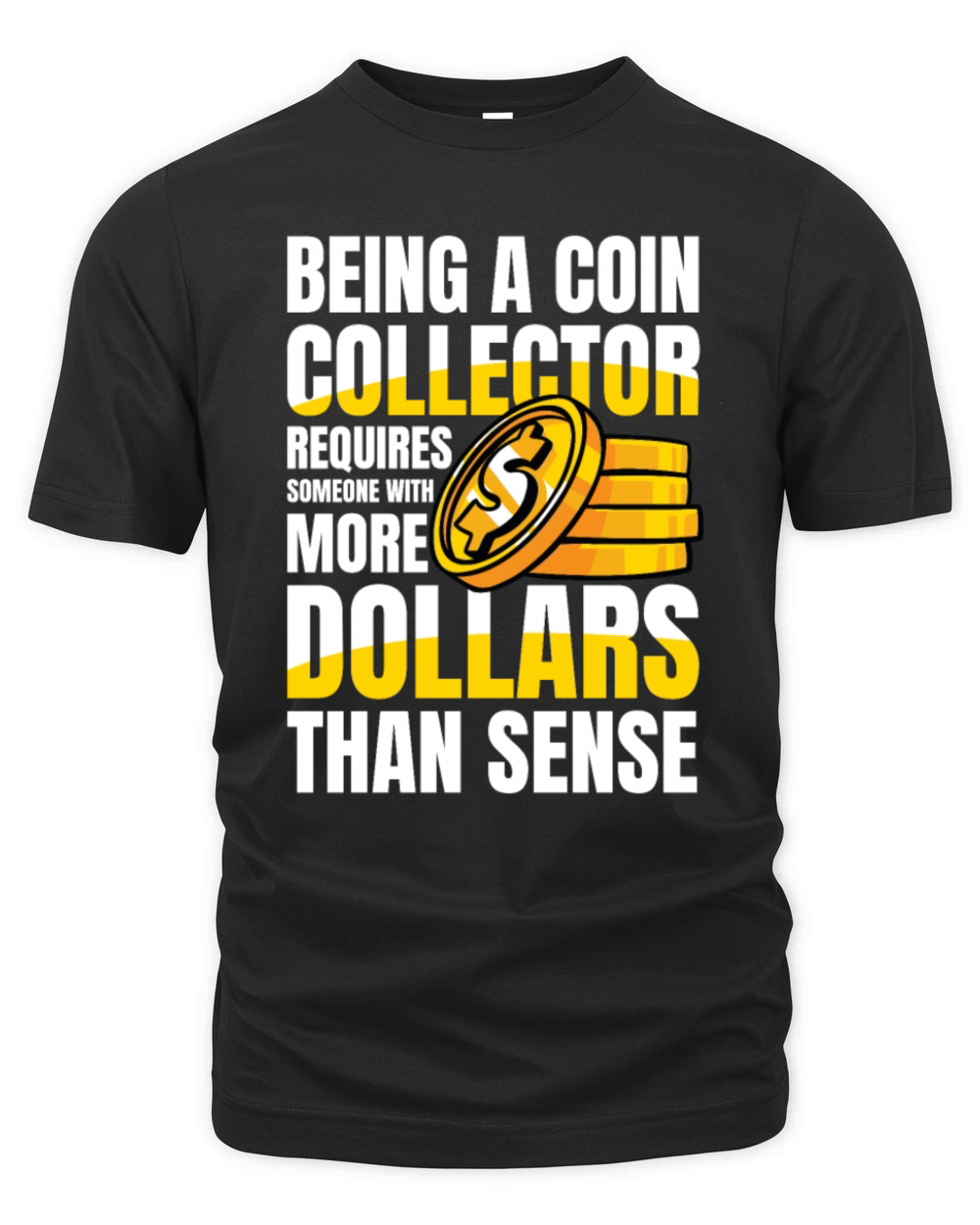 Being a Coin Collector Numismatist for a Coin Organic Unisex T-shirt