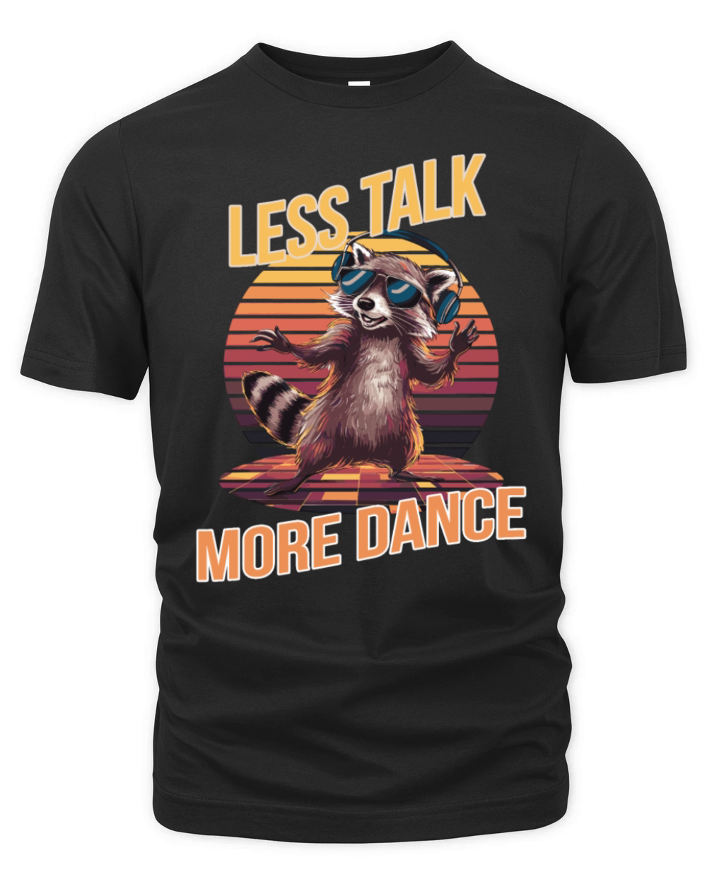 Less Talk More Dance Raccoon Retro Design Organic Unisex T-shirt