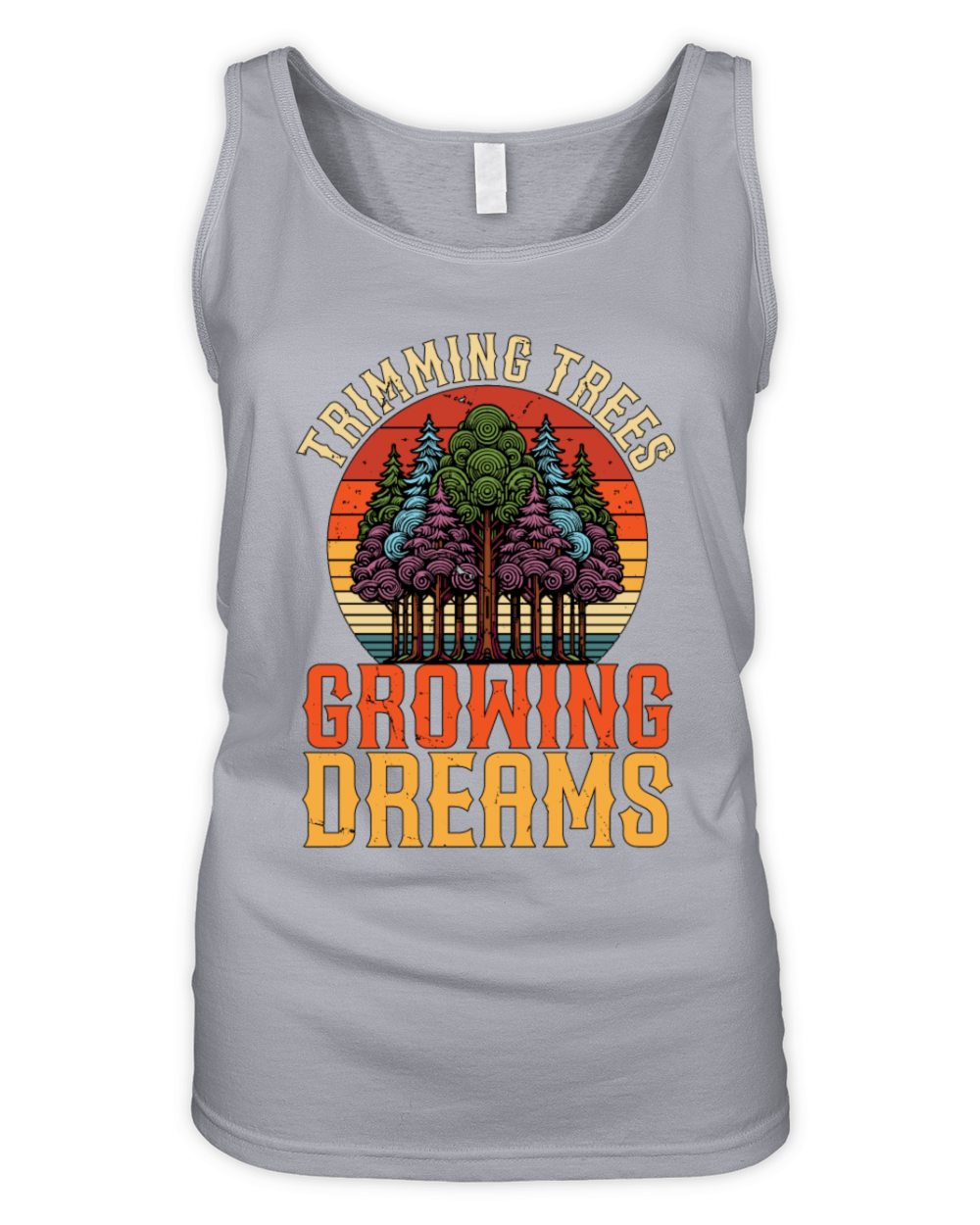Arborist Trimming Trees Growing Dreams Woodcutter Organic Women's Tank Top