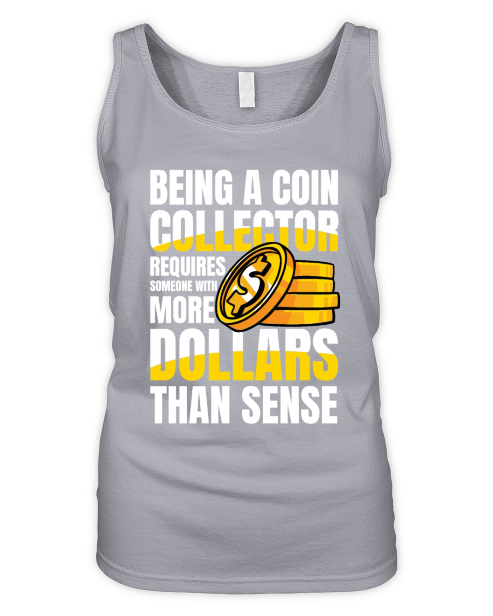 Being a Coin Collector Numismatist for a Coin Organic Women's Tank Top