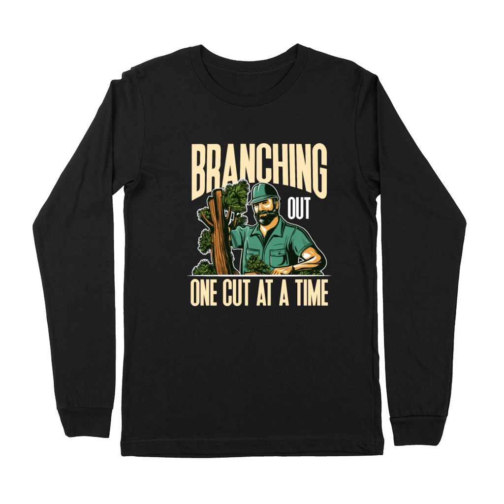 Arborist Branching Out One Cut At A Forest Worker Premium Long Sleeve