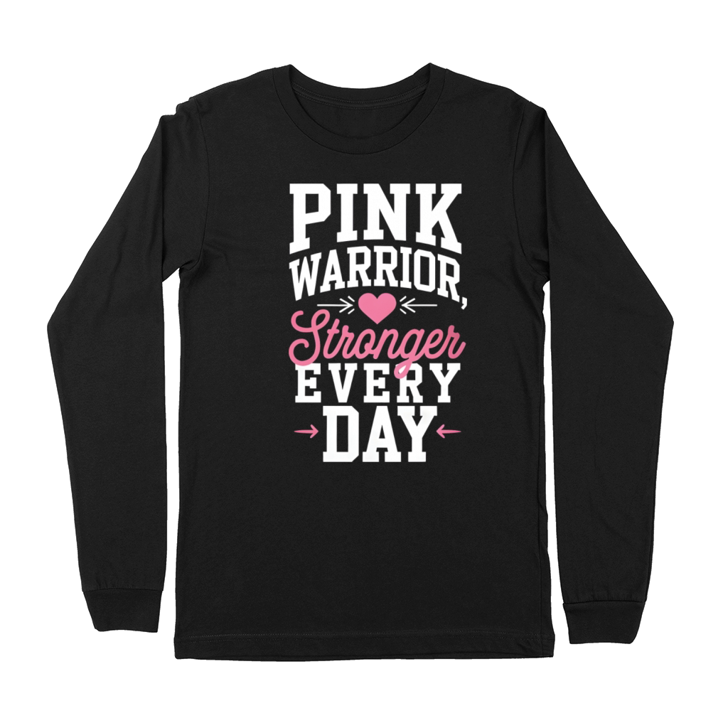 Pink Warrior Stronger Every Time Premium Long Sleeve