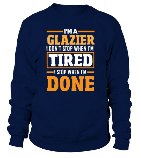 Funny Glazier Gift Sweatshirt Unisex