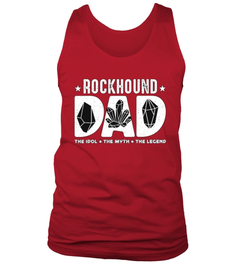 Rockhound Dad The Idol The Myth Fossil Collector Tank Top Unisex