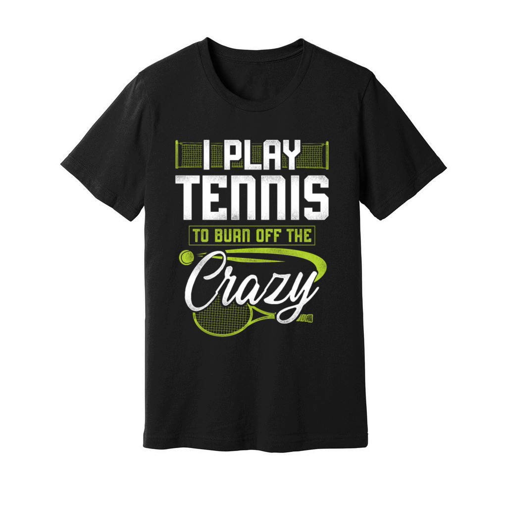 Funny Tennis Player Racket I Play Unisex Jersey Tee