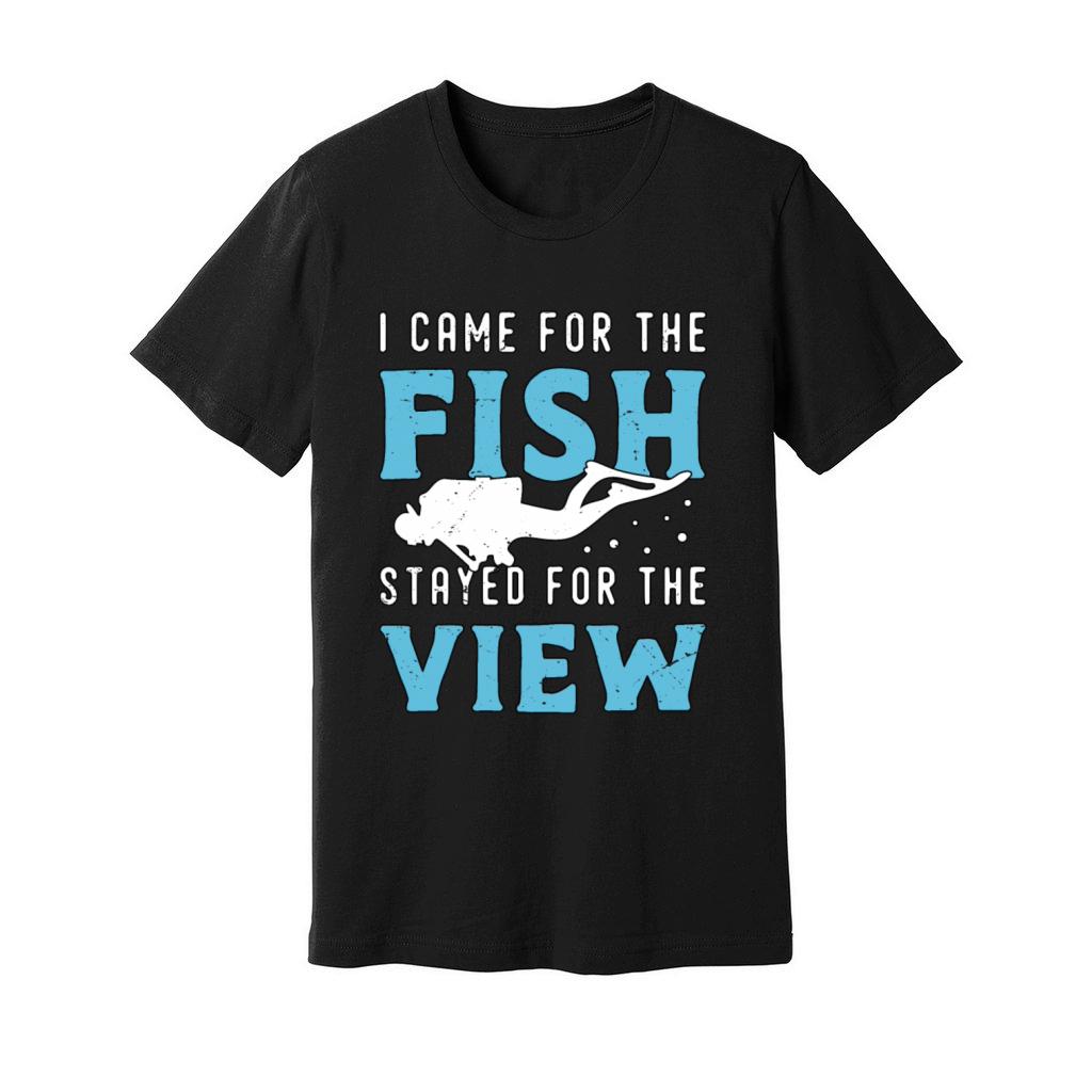 Snorkeling I Came For The Fish Stayed For Diving Unisex Jersey Tee