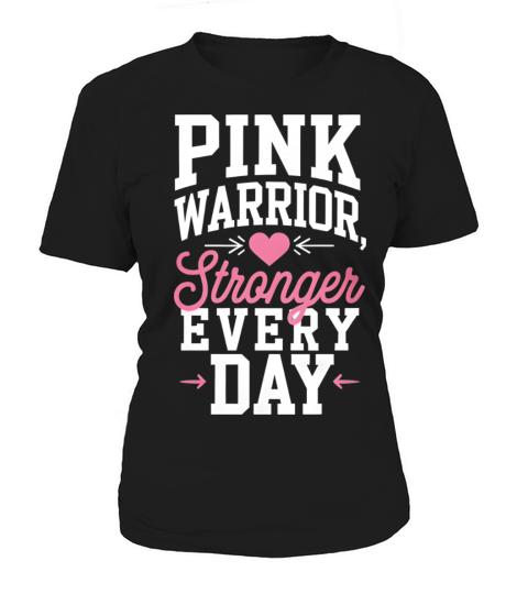 Pink Warrior Stronger Every Time Women's T-Shirt