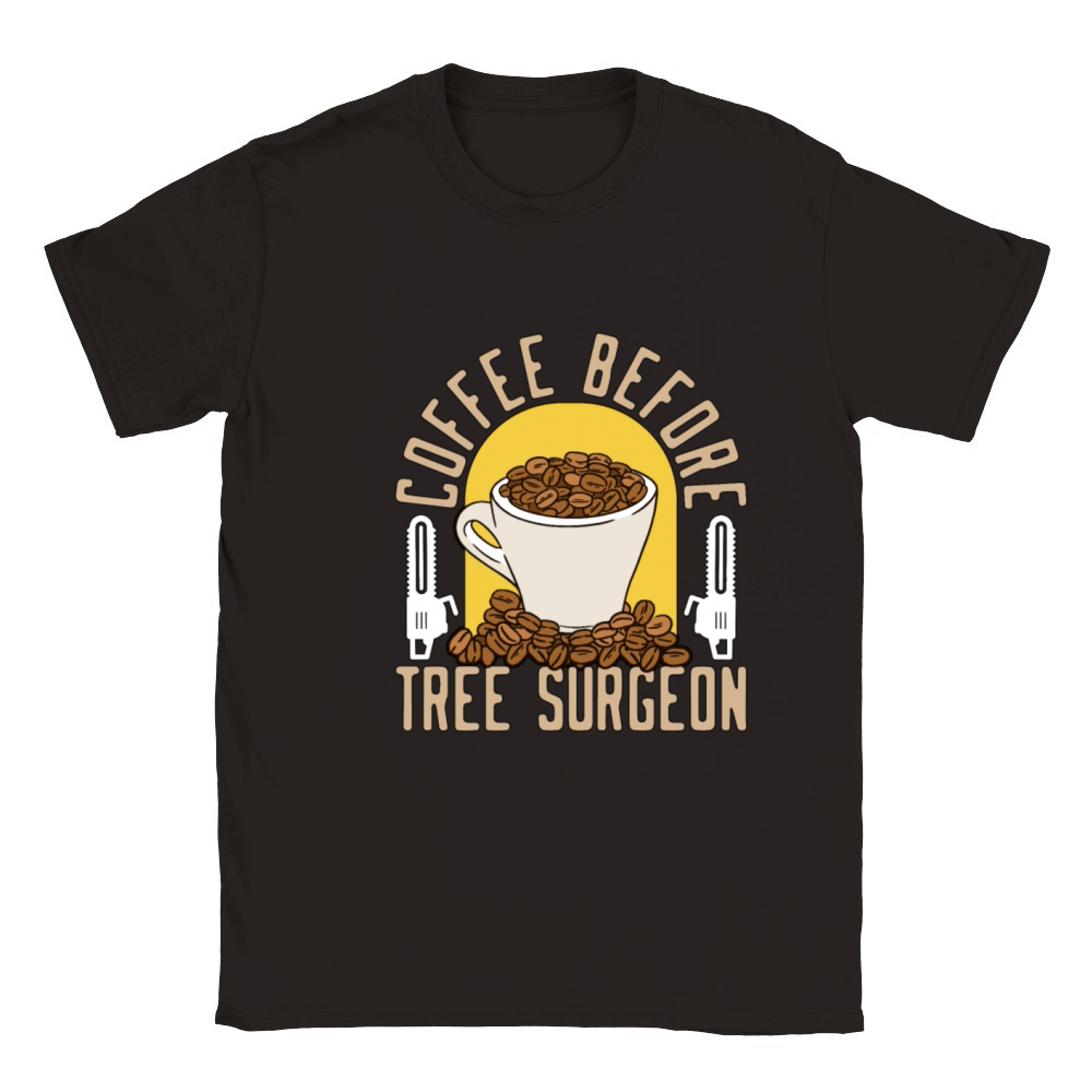 Tree Surgeon Coffee Before Woodworker Coffee Lover Classic Kids Crewneck T-shirt