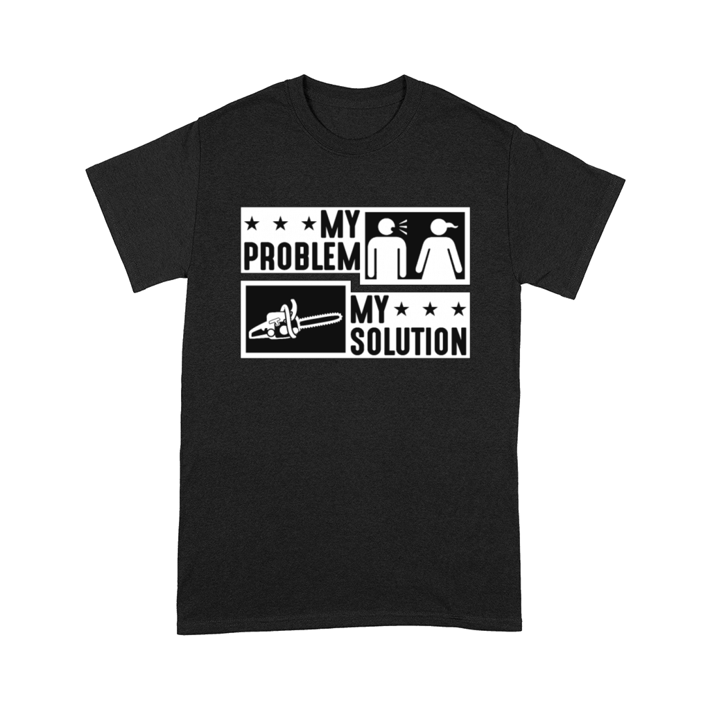 Logging My Problem My Pictogram Mom Dad Arborist Comfort T-shirt