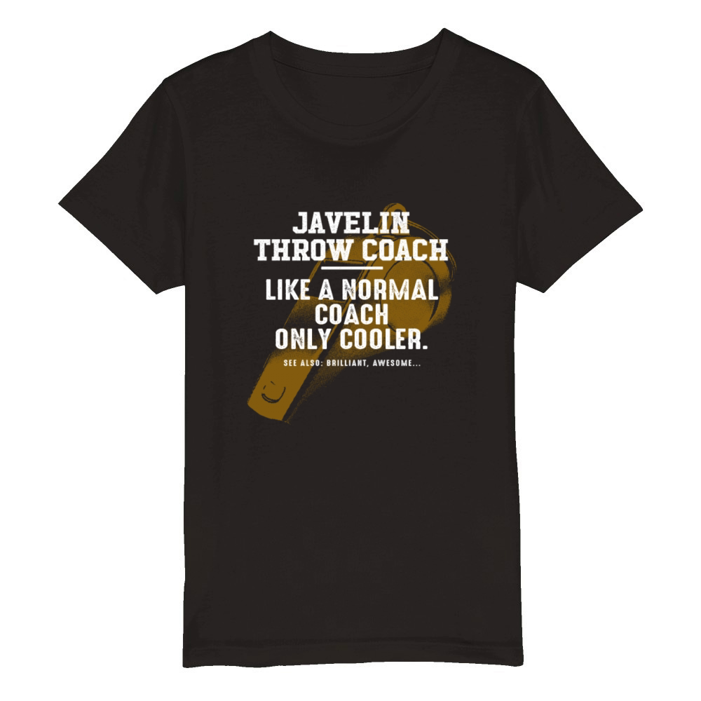 Javelin Throw Coach Like a Normal Coach Thrower Fu Organic Kids Crewneck T-shirt