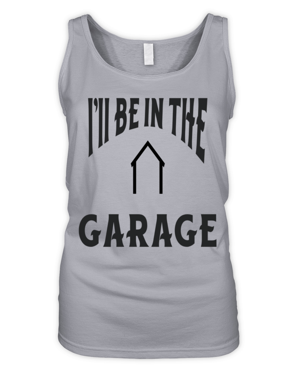 Ill Be In The Garage - Dads Hideaway Organic Women's Tank Top