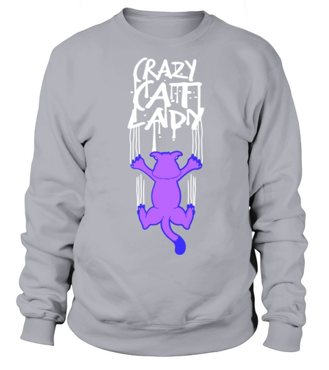 Crazy Cat Lady Text Love Saying Quote Weird Woman Sweatshirt Unisex