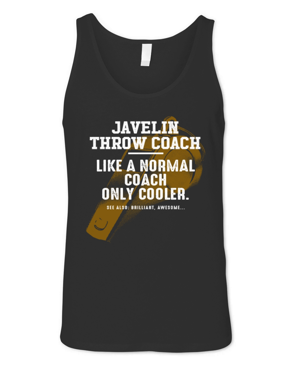Javelin Throw Coach Like a Normal Coach Thrower Fu Unisex Jersey Tank