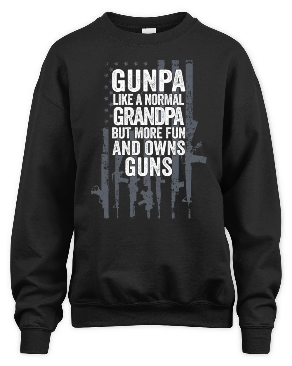 Gunpa Like A Normal Grandpa Fun And Owns Guns Unisex Premium Crewneck Sweatshirt
