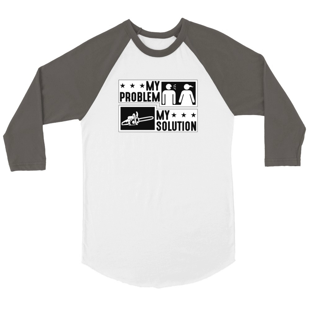 Logging My Problem My Pictogram Mom Dad Arborist Unisex ¾ sleeve Raglan T-shirt