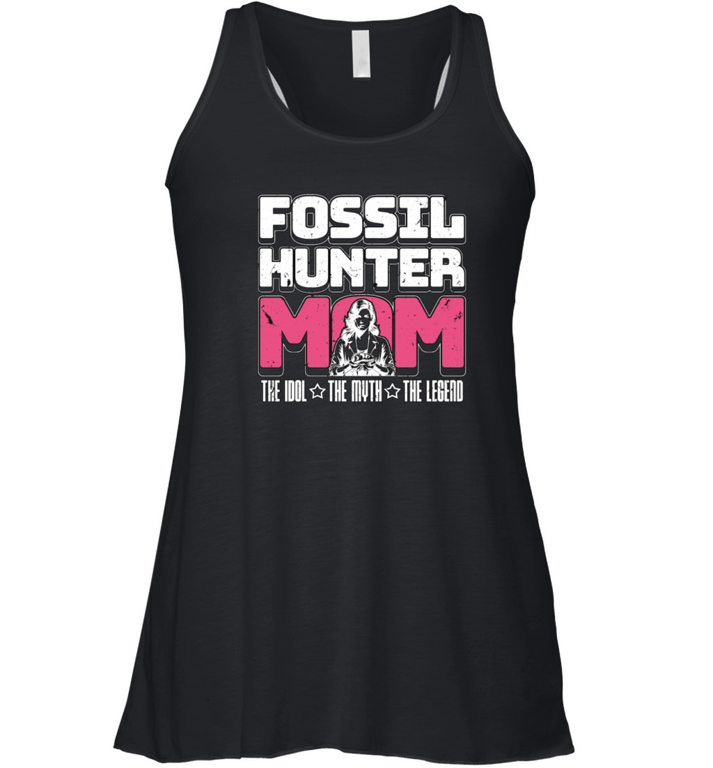 Fossil Hunter Mom The Idol The Myth The Geologist Women's Flowy Tank Top