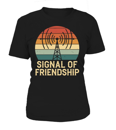 Amateuer Radio Operater Ham Radio Signal Of Women's T-Shirt