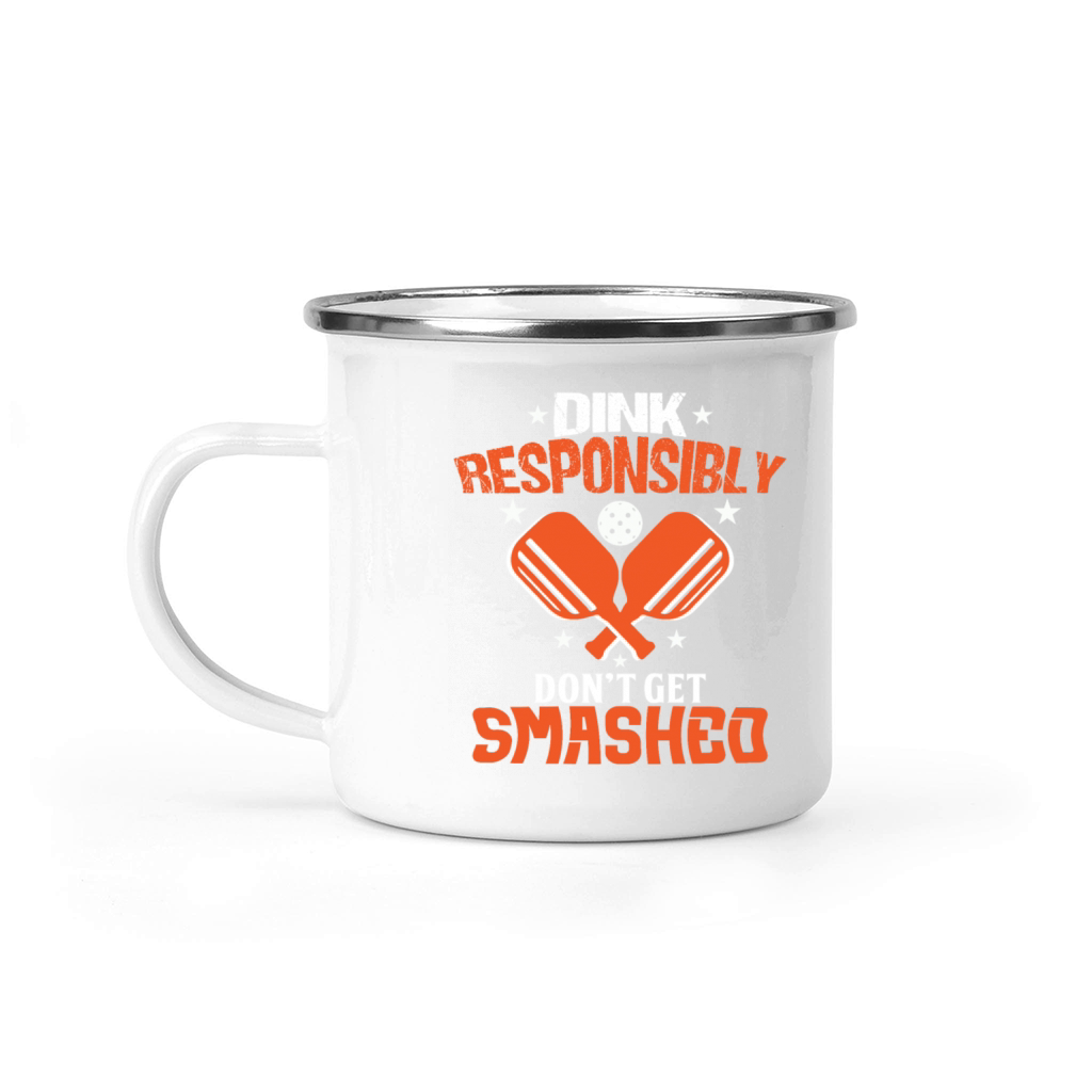 Dink Responsibly Funny For Pickleball Player Camping Mug
