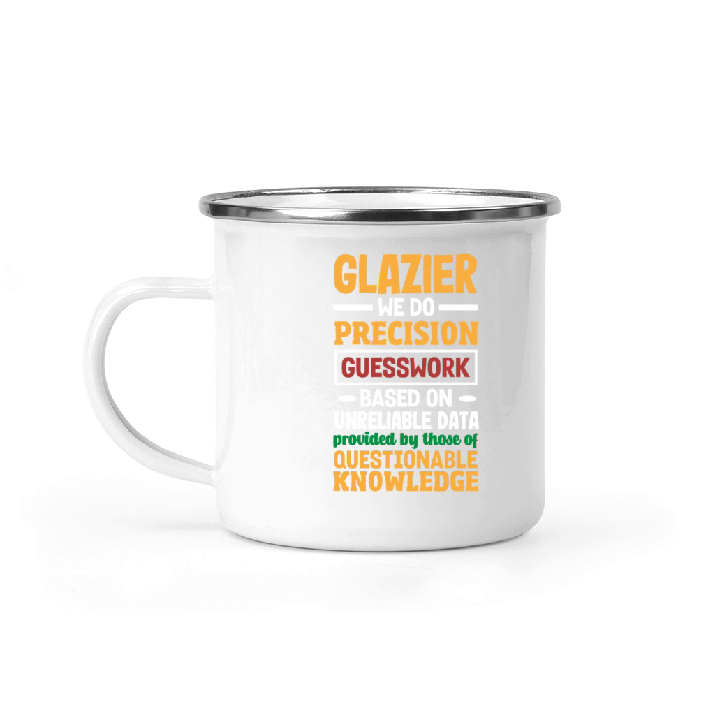 Funny Glazier Gift Camping Mug