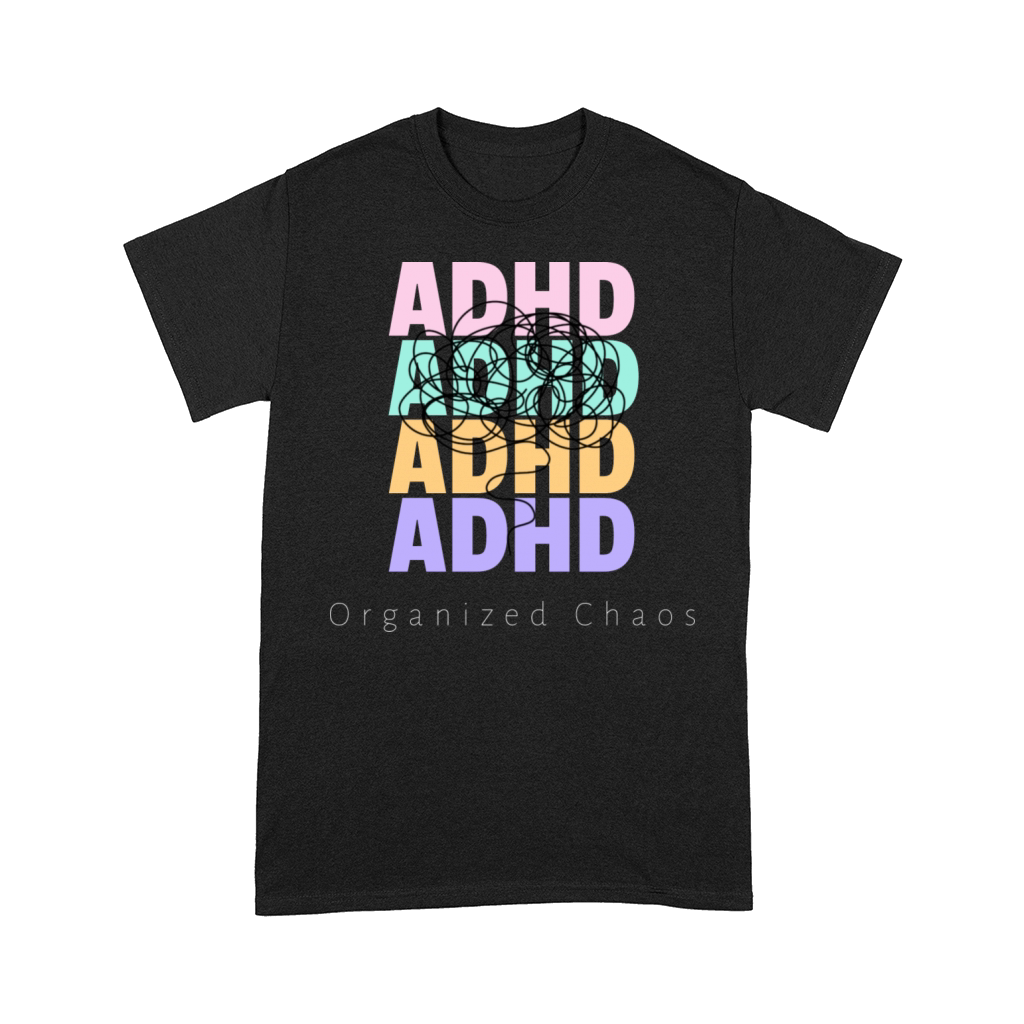 ADHD organized chaos Comfort T-shirt