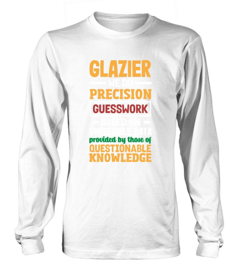 Funny Glazier Gift Long sleeved Unisex