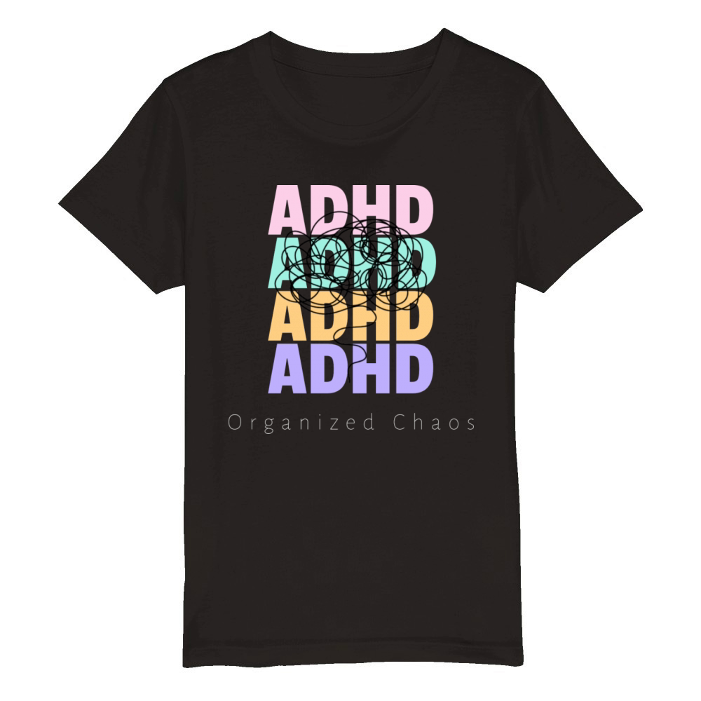 ADHD organized chaos Organic Kids Crewneck T-shirt