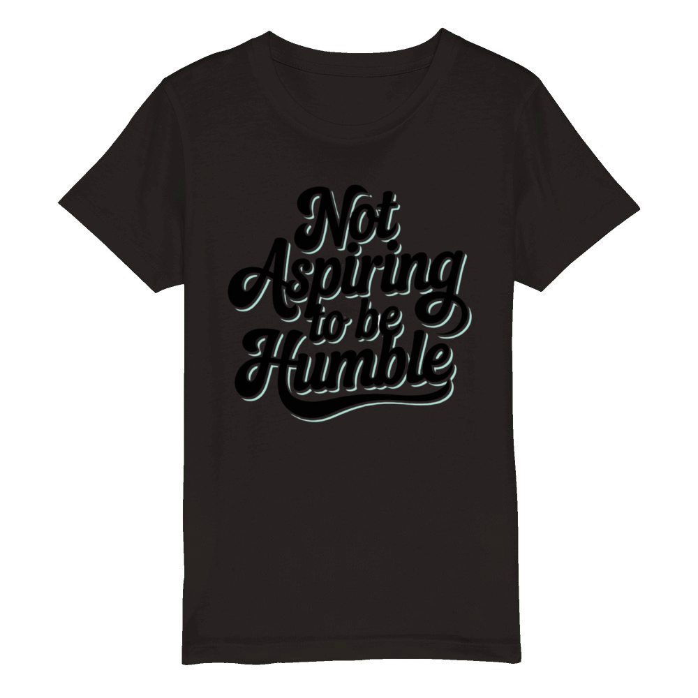 not aspiring to be humble kamala harris quote kama Organic Kids Crewneck T-shirt