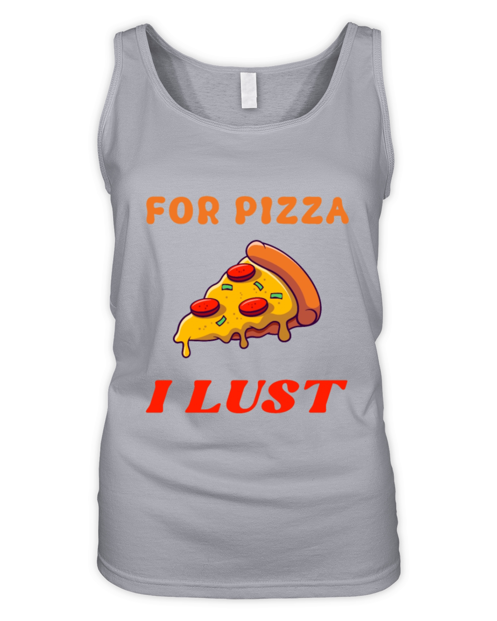 for pizza I lust wider Organic Women's Tank Top