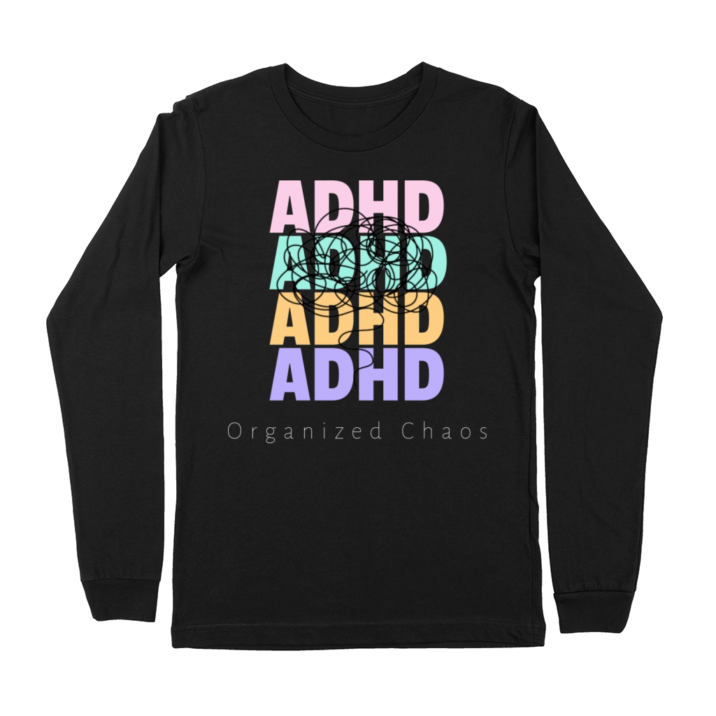 ADHD organized chaos Premium Long Sleeve