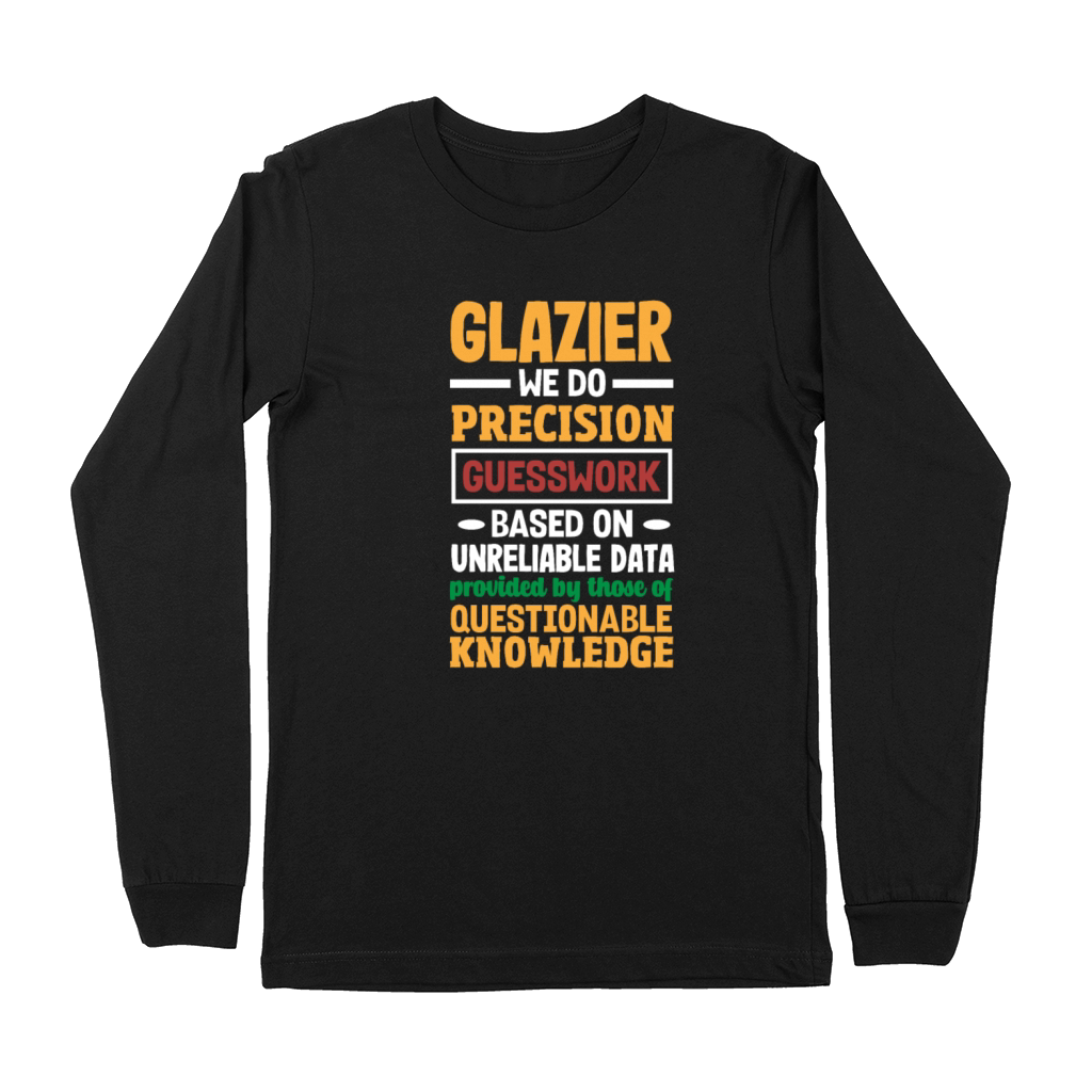 Funny Glazier Gift Premium Long Sleeve