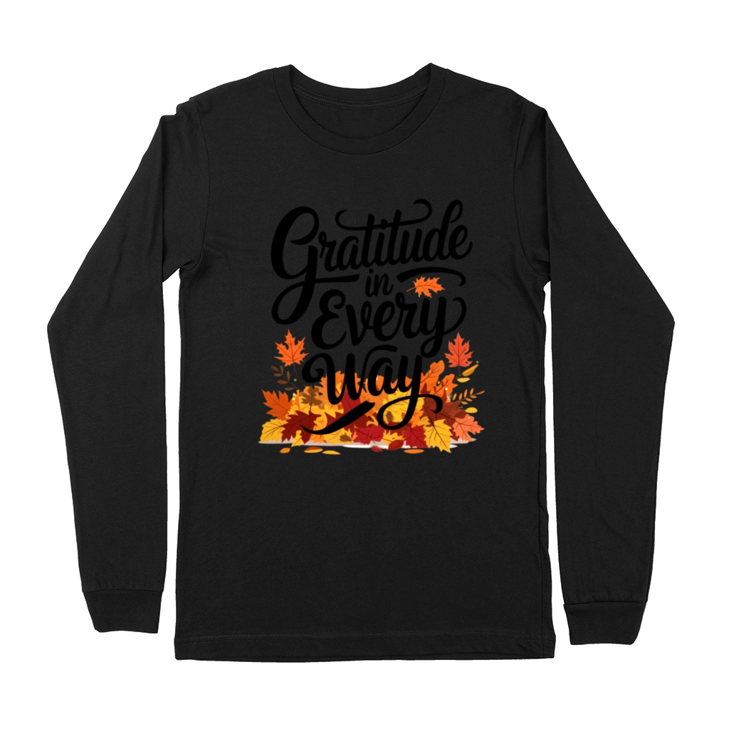 Gratitude in Every Way Premium Long Sleeve