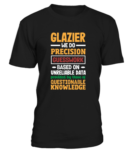Funny Glazier Gift T-Shirt Unisex