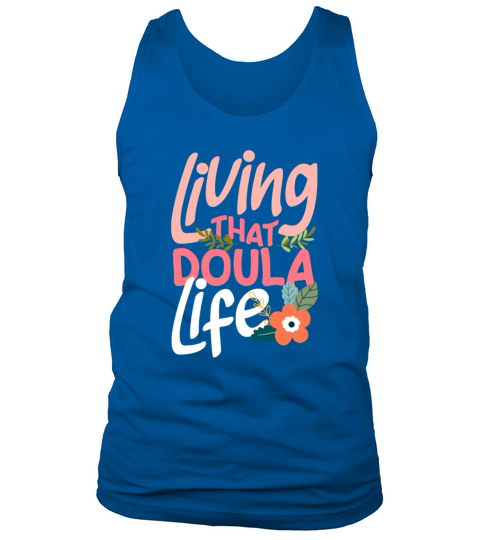 Doula Gift Doula Life Doulas Tank Top Unisex