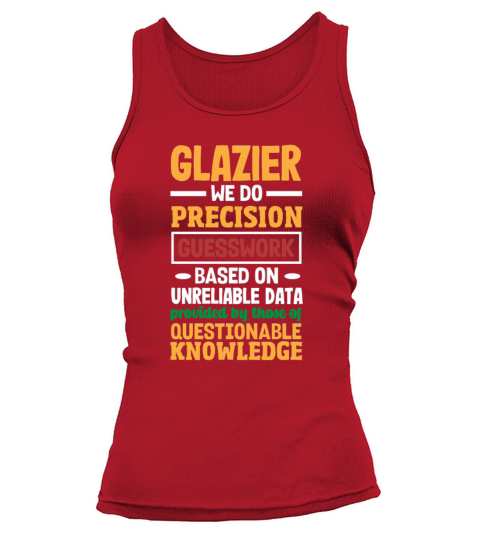 Funny Glazier Gift Tank top Woman