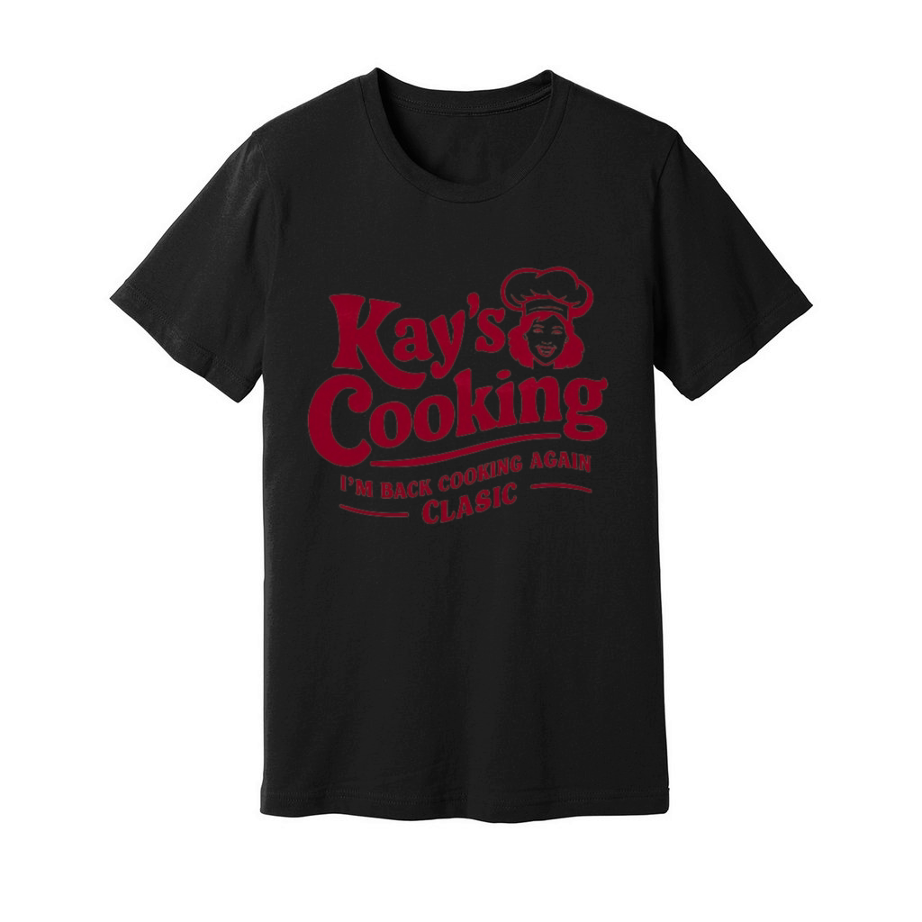 kays cooking - im back cooking again classic Unisex Jersey Tee