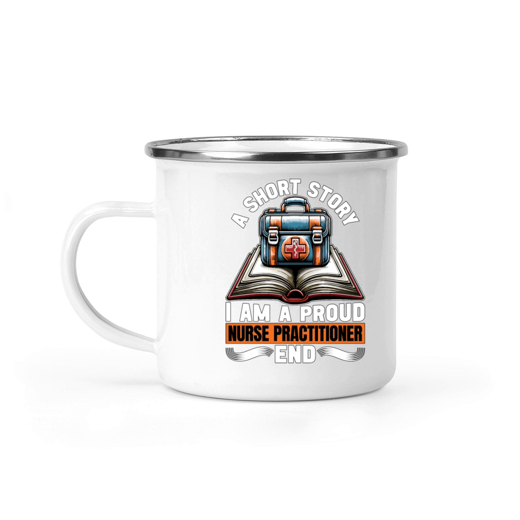 Nurse Practitioner A Short Story Medical Hospital Camping Mug