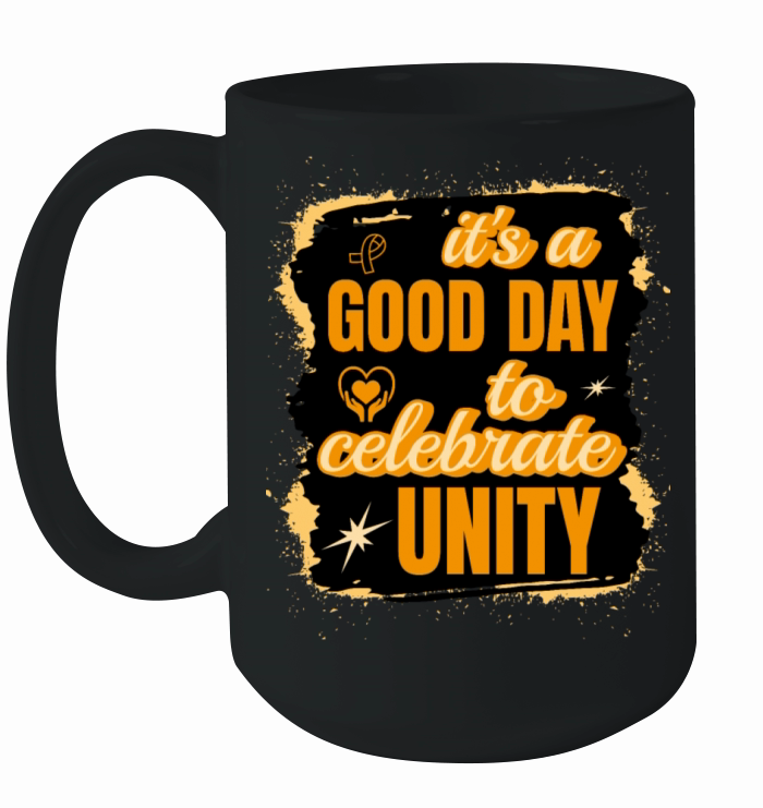Its A Good Day To Celebrate Unity Spread Kindness Ceramic Mug