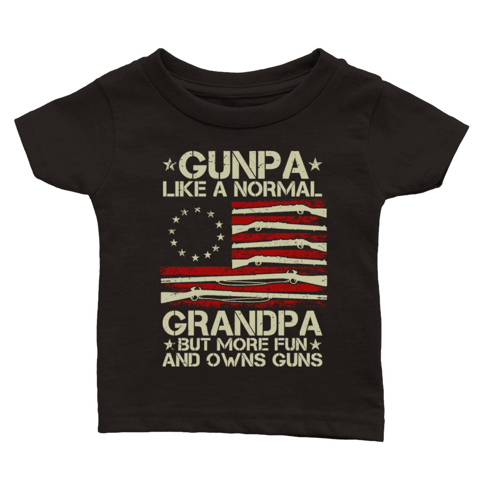 Gunpa Like A Normal Grandpa Fun And Owns Guns Classic Baby Crewneck T-shirt