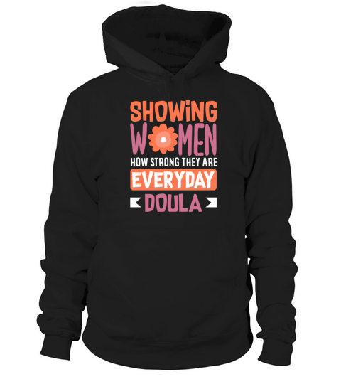 Doula Gift Doula Life Doulas Hoodie Unisex