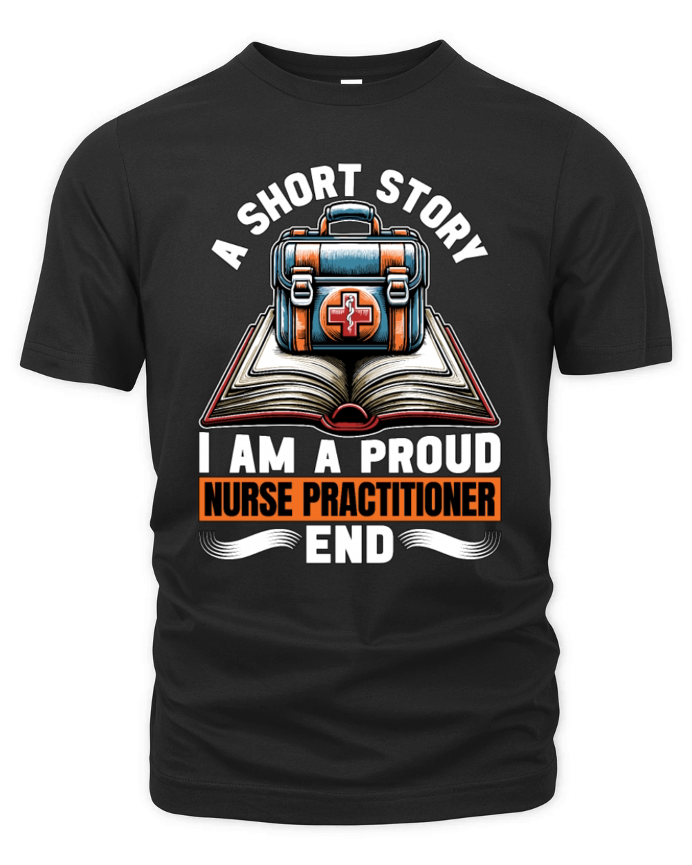 Nurse Practitioner A Short Story Medical Hospital Organic Unisex T-shirt