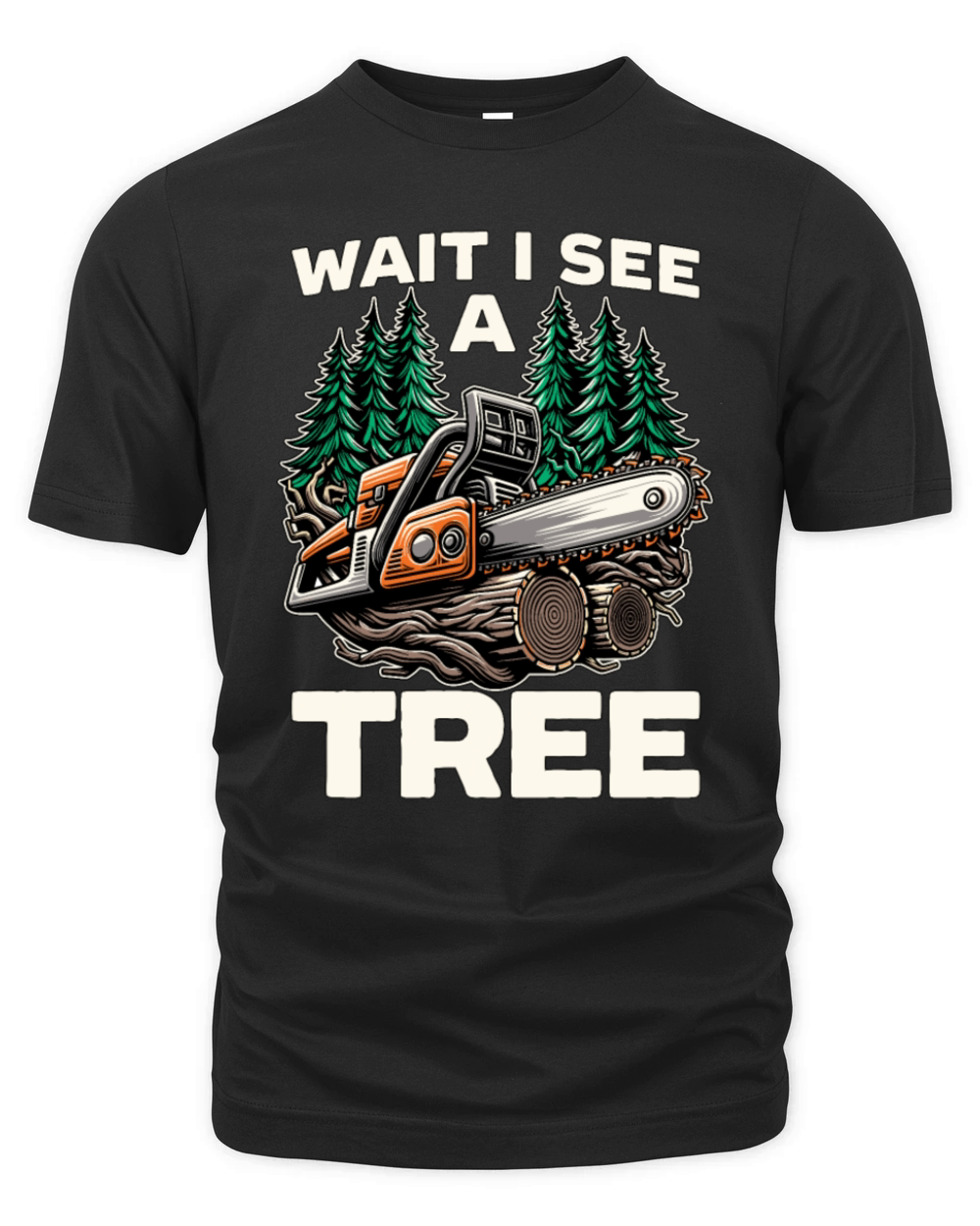 Tree Surgeon Wait I See A Tree Arboriculturist Organic Unisex T-shirt
