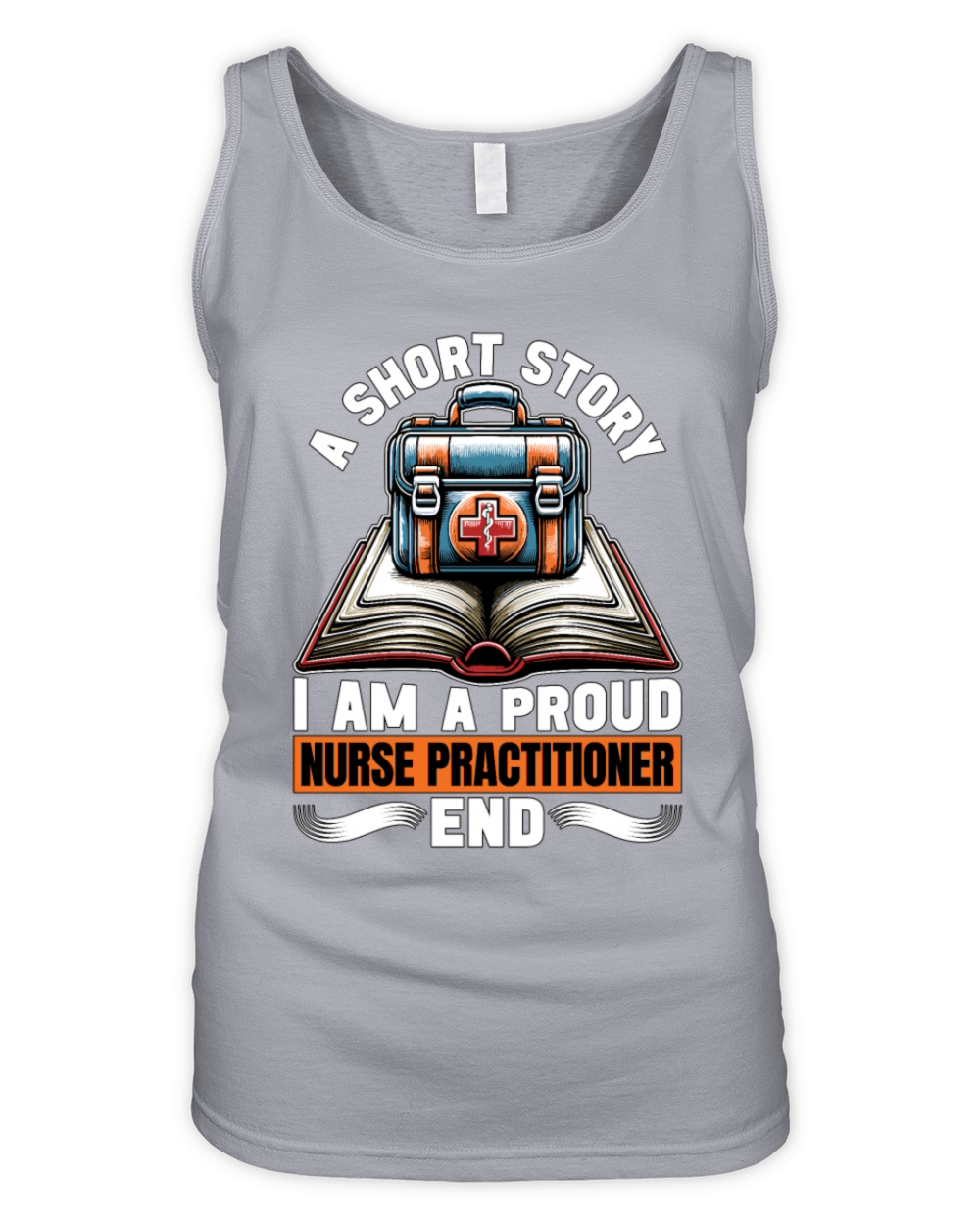 Nurse Practitioner A Short Story Medical Hospital Organic Women's Tank Top