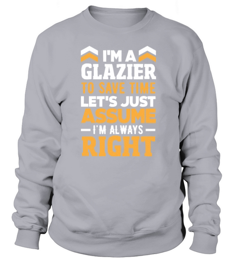 Funny Glazier Gift Sweatshirt Unisex