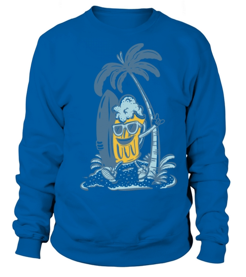 Surfing Beer in Summer Beach Sweatshirt Unisex
