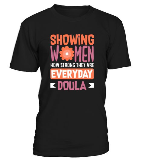Doula Gift Doula Life Doulas T-Shirt Unisex